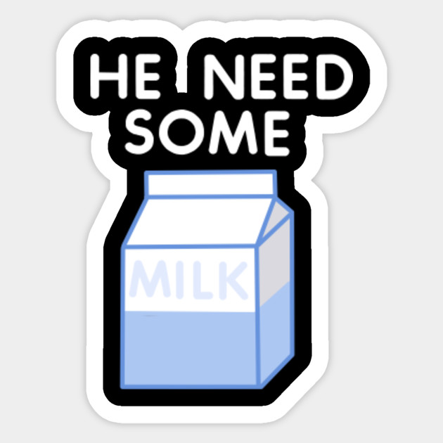 He Need Some Milk (White Text for Dark shirts) Vine Design Vines